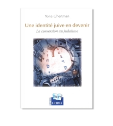 Une identité juive en devenir - La conversion au judaïsme