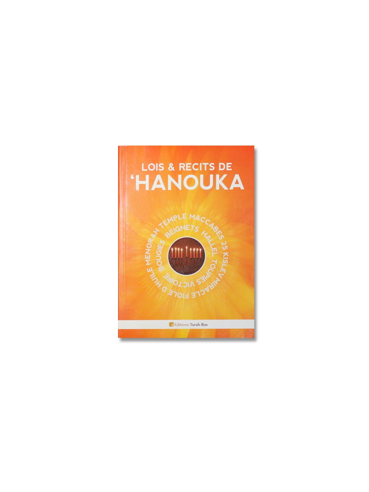 Lois & Récits de 'HANOUKA