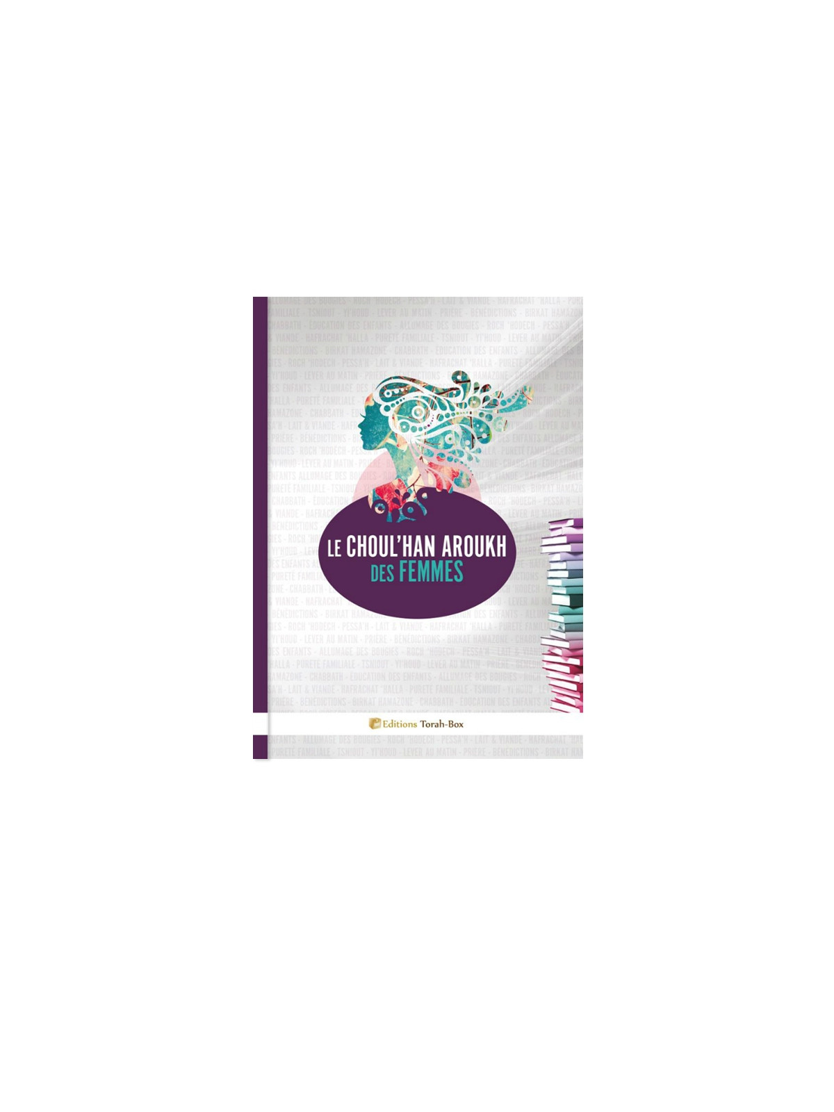 Le Choul'han Aroukh des Femmes