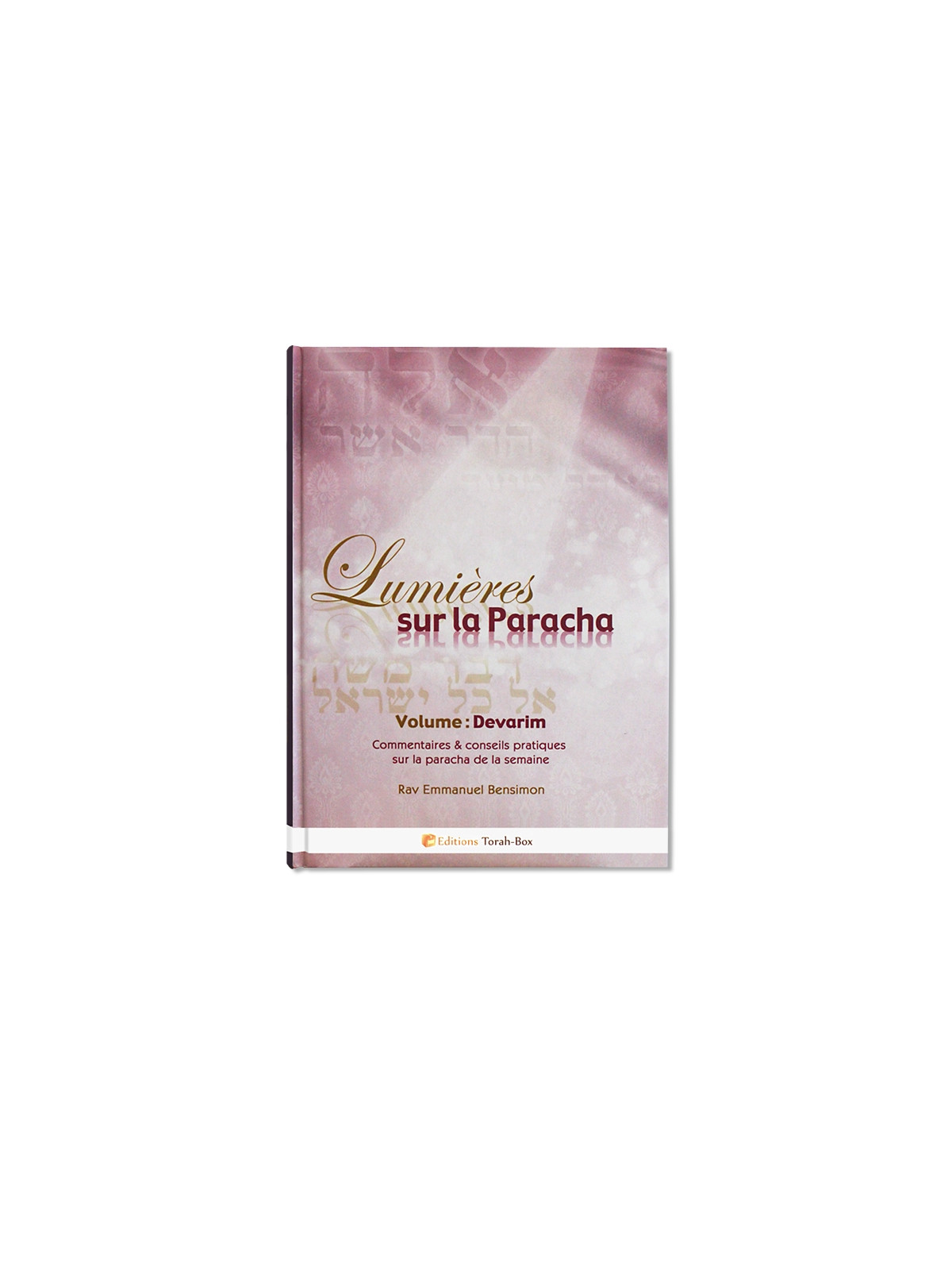 Lumières sur la Paracha (Devarim)