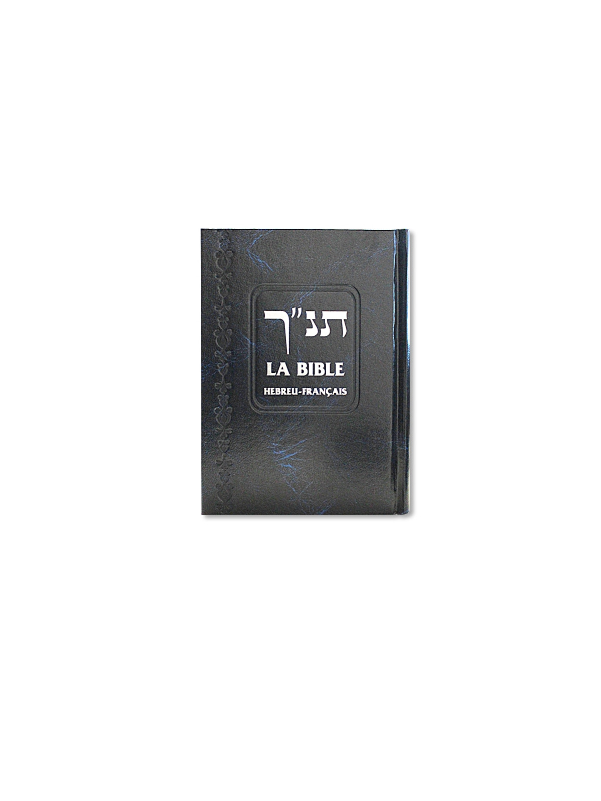 La Bible - Hebreu / Français