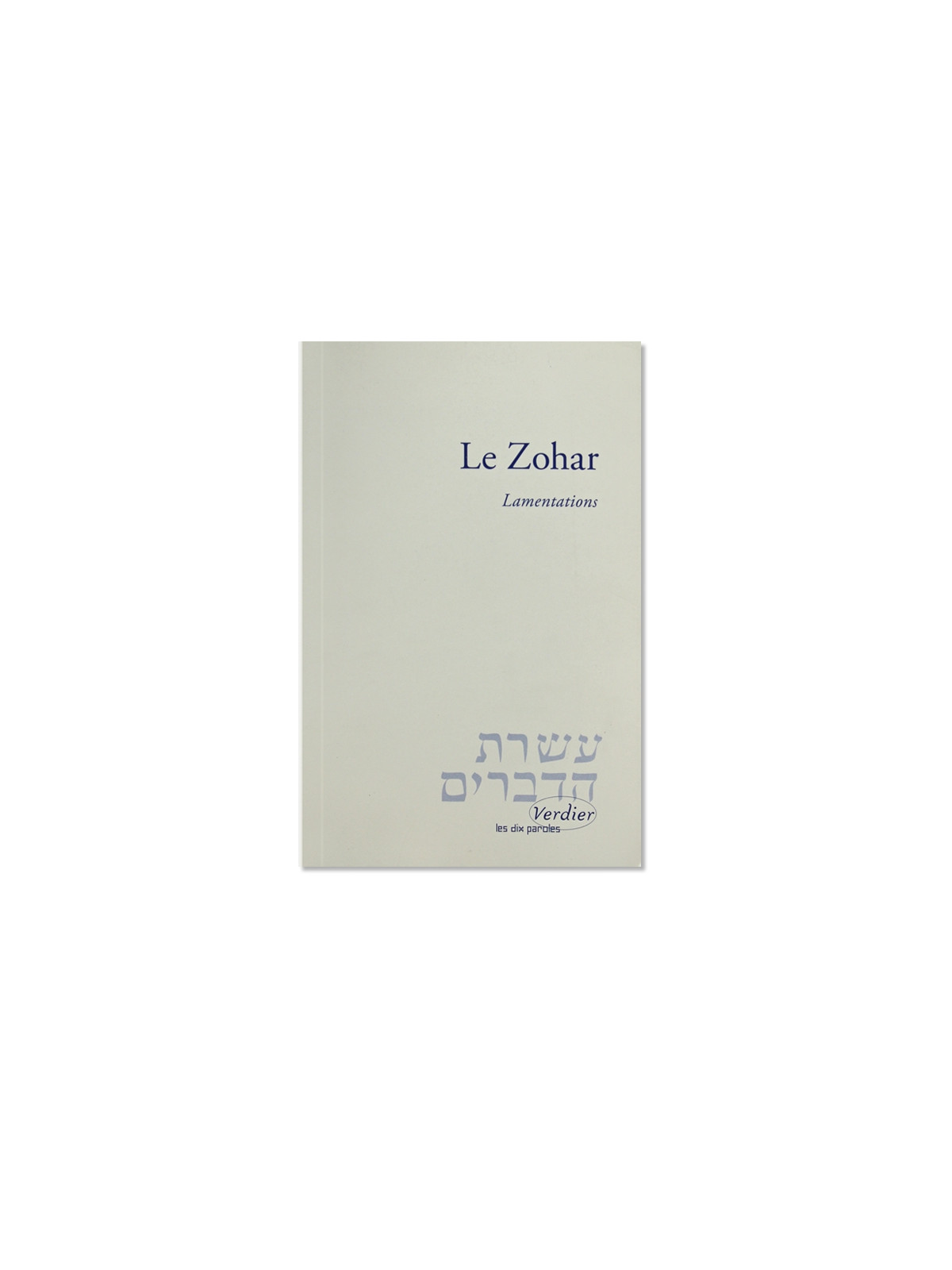 Le Zohar – Lamentations