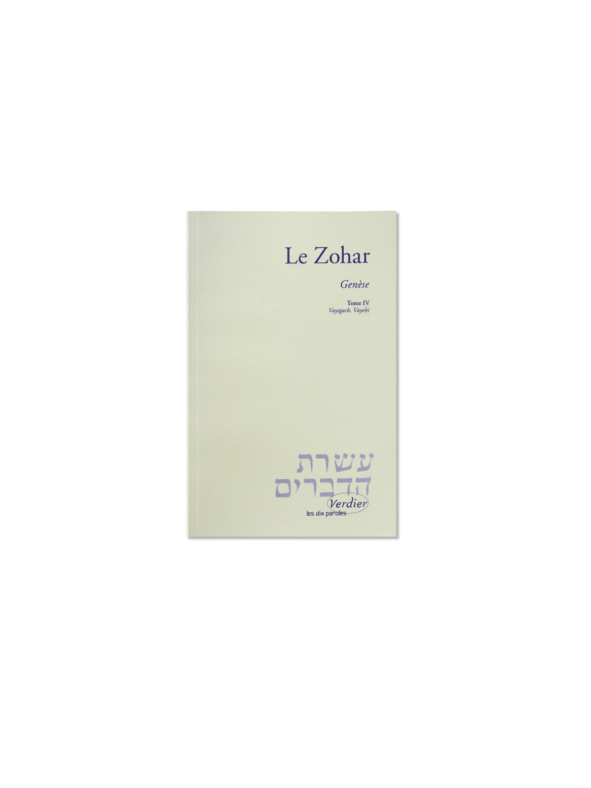 Le Zohar – Genèse - Tome IV