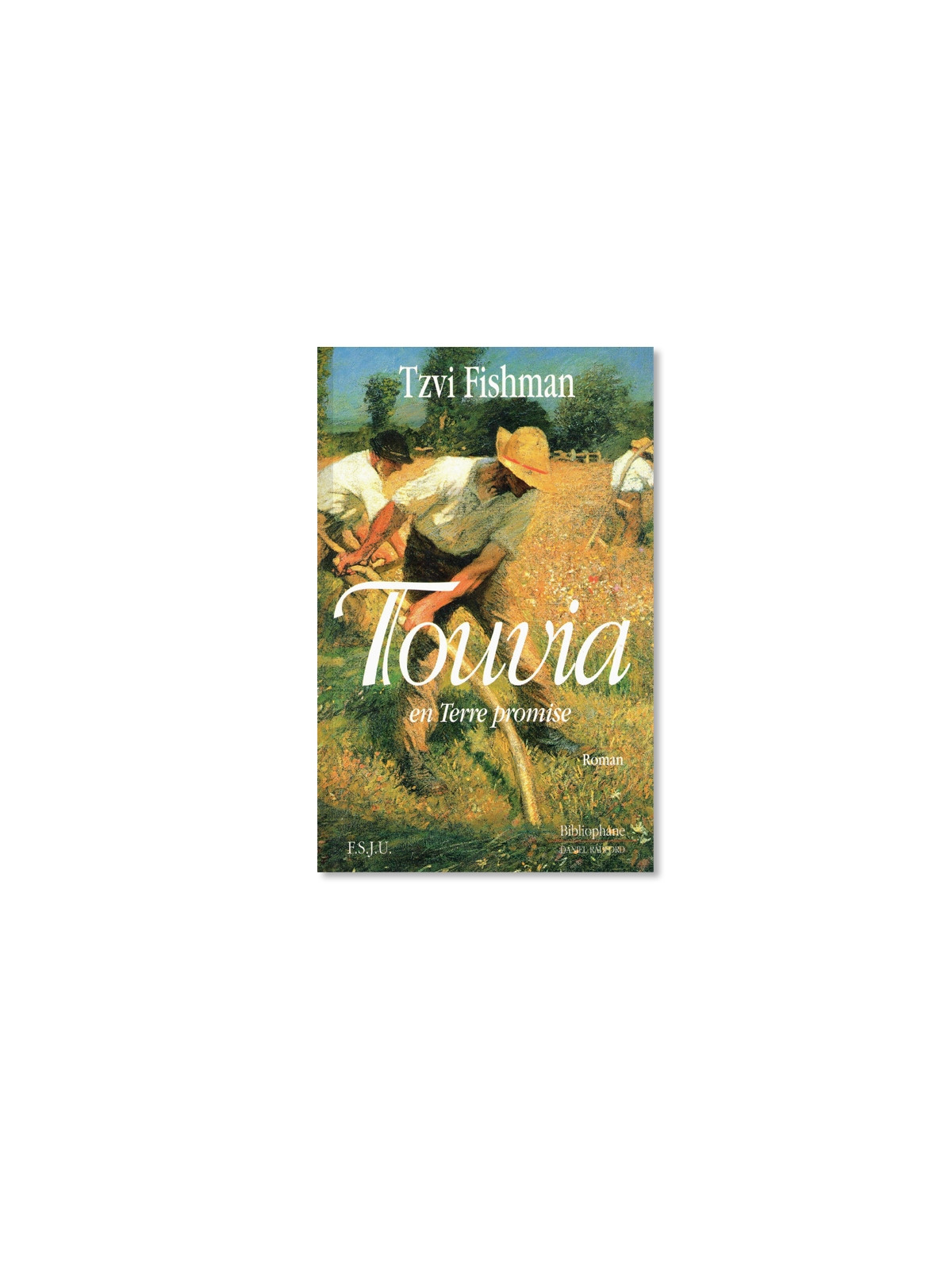 Touvia en terre promise