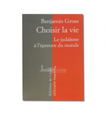 Choisir la vie - Benjamin Gross