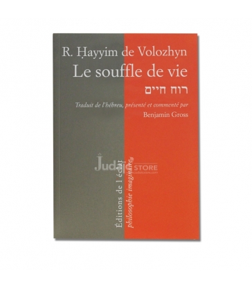 R. Hayyim de Volozhyn Le souffle de vie - Benjamin Gross