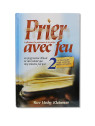 Prier avec feu 2