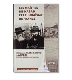 Les maîtres de ‘Habad et le judaïsme de France VOL 3
