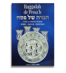 HAGGADAH DE PESSAH d'après la tradition sépharade ,hébreux-français -phonétique