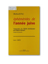 Ephémérides de l'année juive - Tome I : Tichri - Eliahou Ki Tov