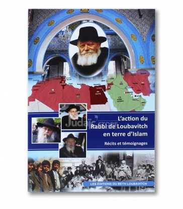 L'ACTION DU RABBI DE LOUBAVITCH EN TERRE D'ISLAM