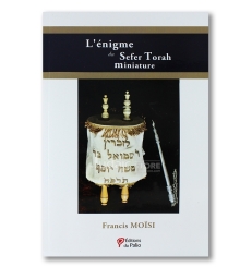 L’Enigme du Sefer Torah Miniature