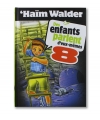 Des enfants parlent d'eux-mêmes - Tome 8 - Haïm Walder