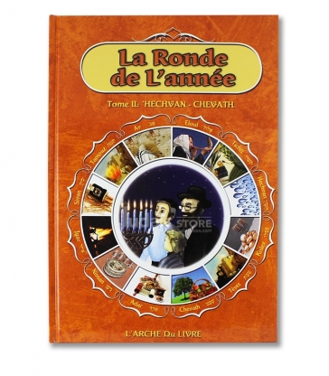 La ronde de l'année tome 2 : Hechvan/ chevath