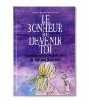 Le Bonheur de devenir toi