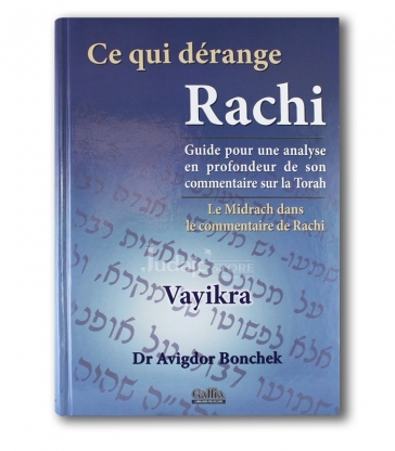 Ce qui dérange Rachi - Vayikra - Dr Avigdor Bonchek