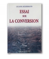 Essai sur la conversion -  Liliane Ackermann