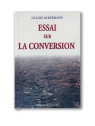 Essai sur la conversion -  Liliane Ackermann