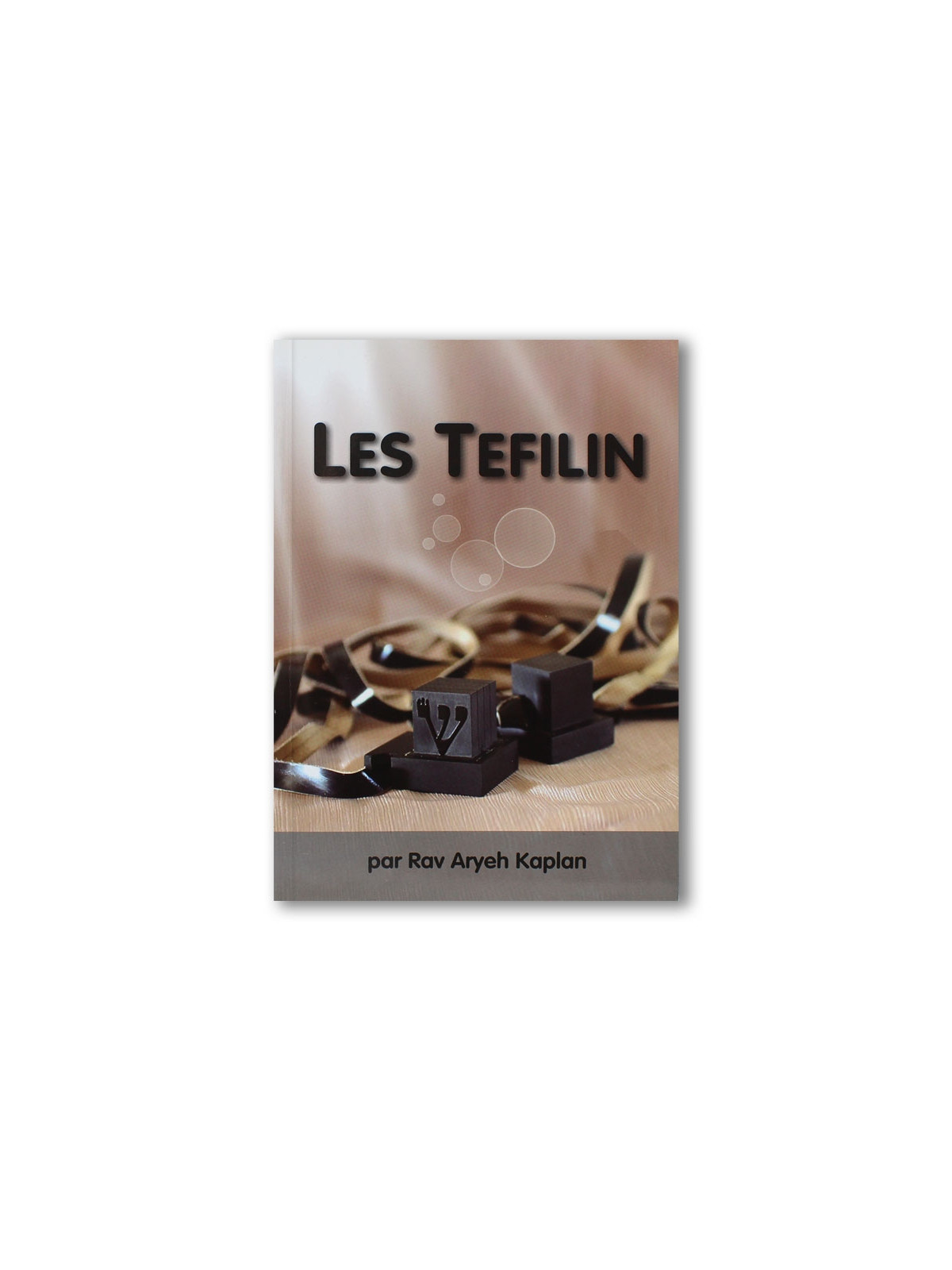 Les Tefilin - Rav  Aryeh Kaplan