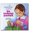 Un Cadeau Parfait -Premiers pas -