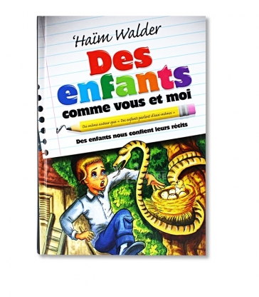 Des enfants comme vous et moi  . Haïm  Walder