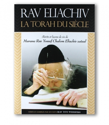 Rav Eliachiv- La Torah Du Siècle-