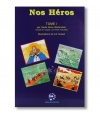Nos Héros , Volume 1.
