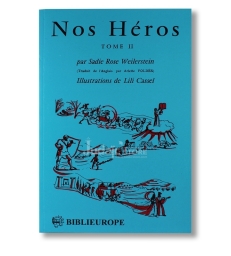Nos héros. Volume 2.