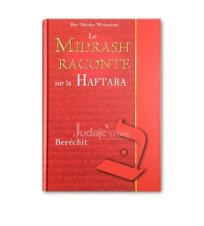Le Midrash raconte sur la Haftara Berechit