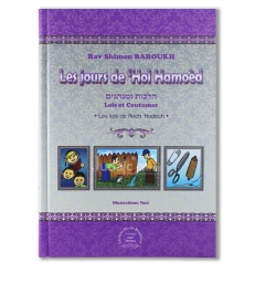 Les jours de Hol Hamoed -Lois et coutumes - Rav Shimon Baroukh