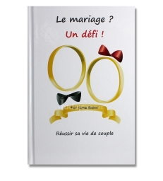 Le mariage ? Un défi !