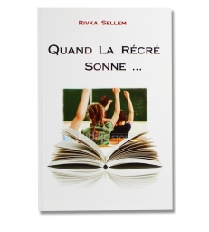 Quand la récré sonne. Rivka Sellem