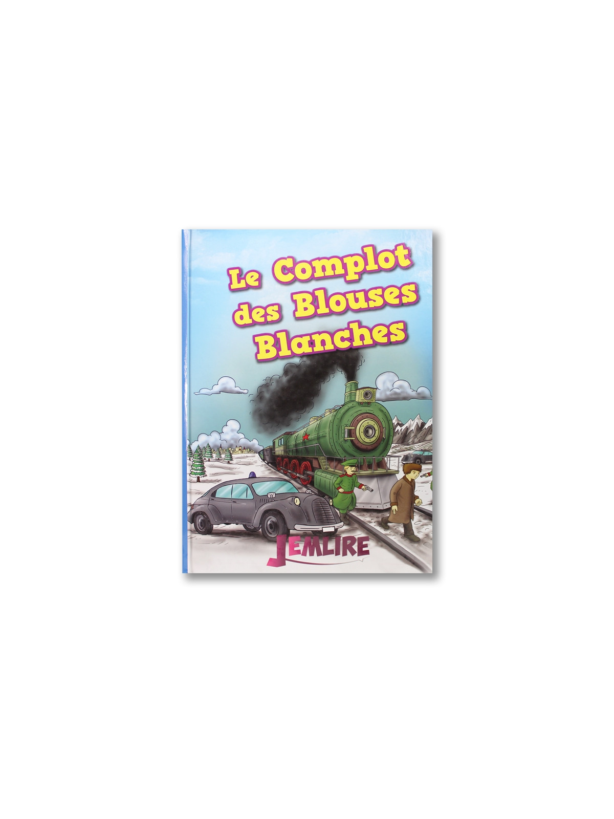 Le Complot des Blouses Blanches