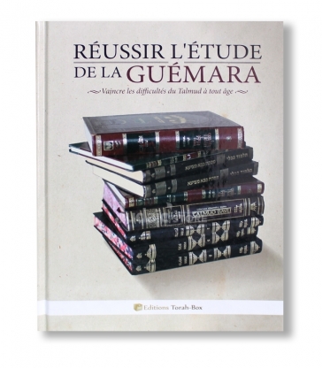 Réussir l'étude de la Guémara