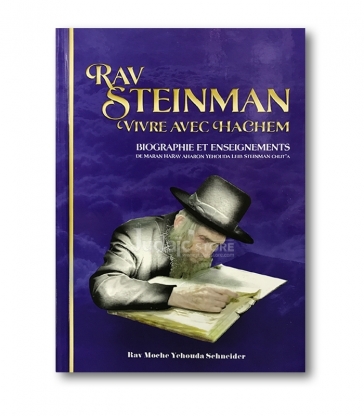 Rav Steinman - Vivre avec Hachem