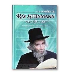 A la Lumière de Rav Steinmann