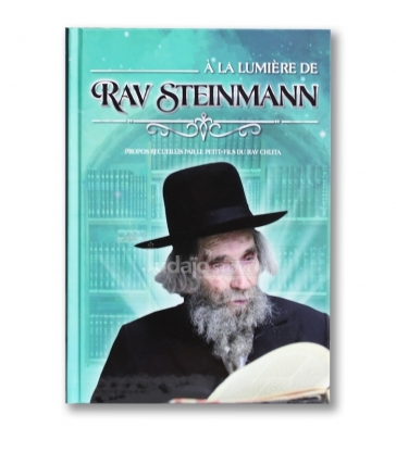 A la Lumière de Rav Steinmann