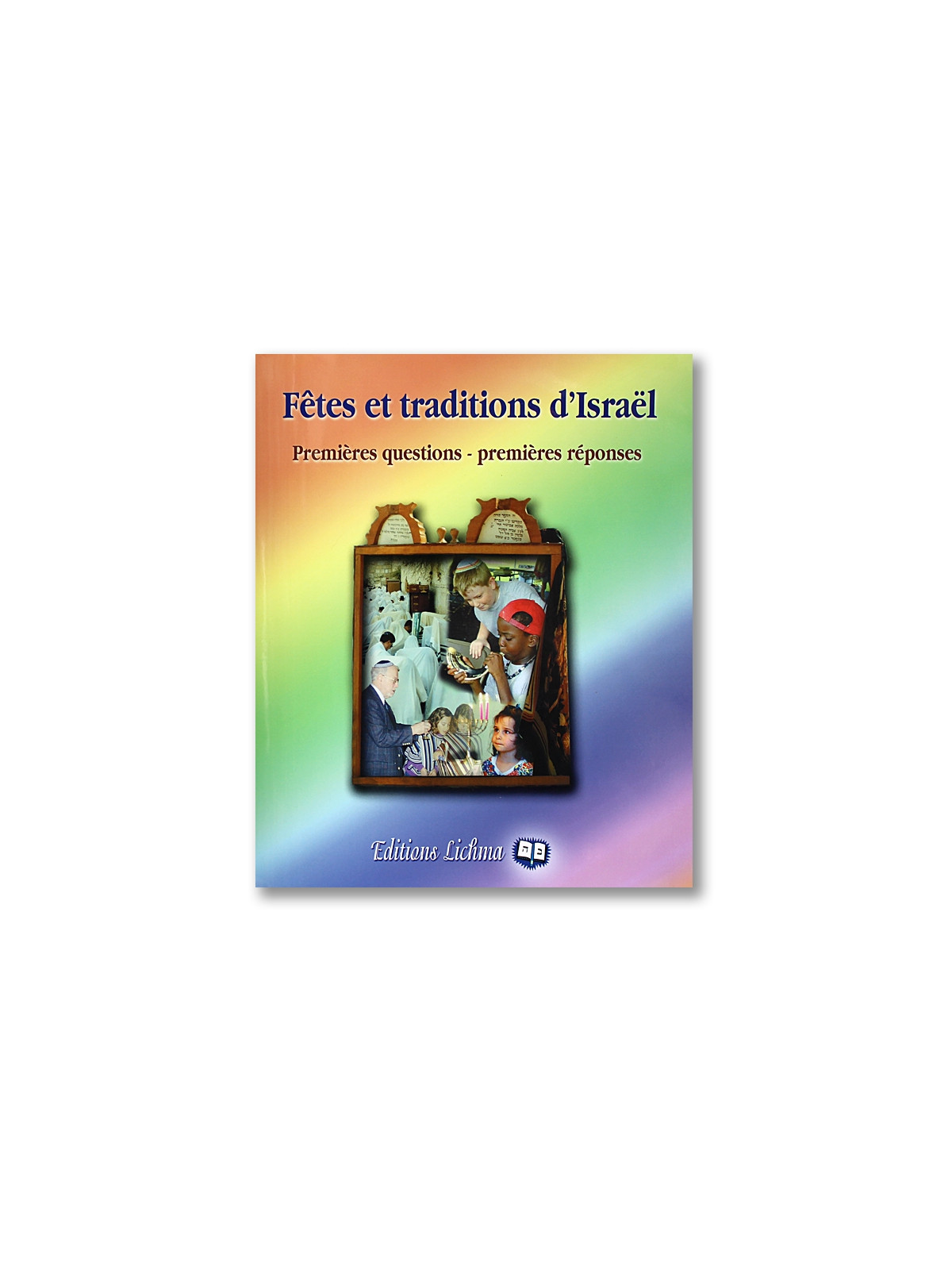 Fêtes et Traditions d'Israel
