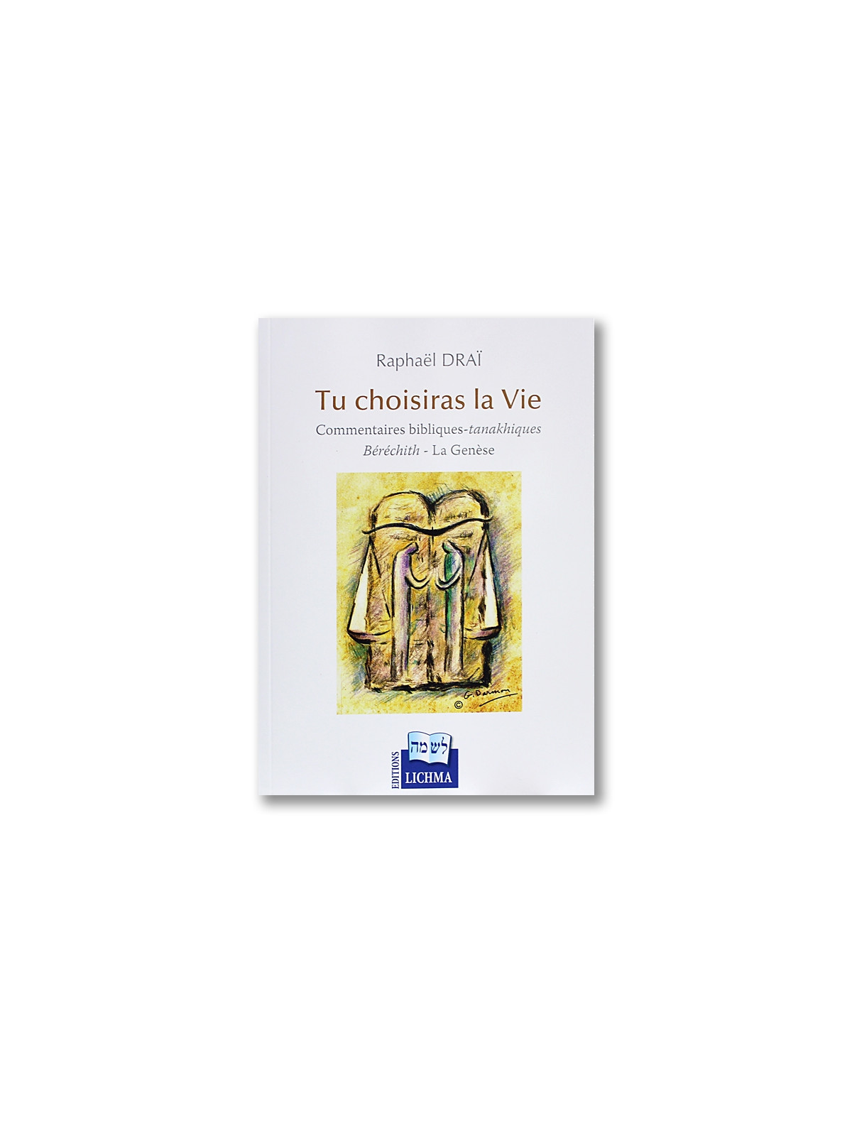 Tu Choisiras la Vie