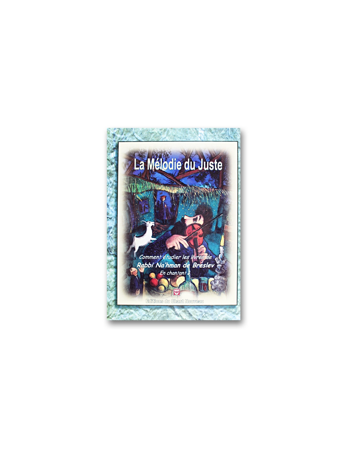 La Mélodie du Juste