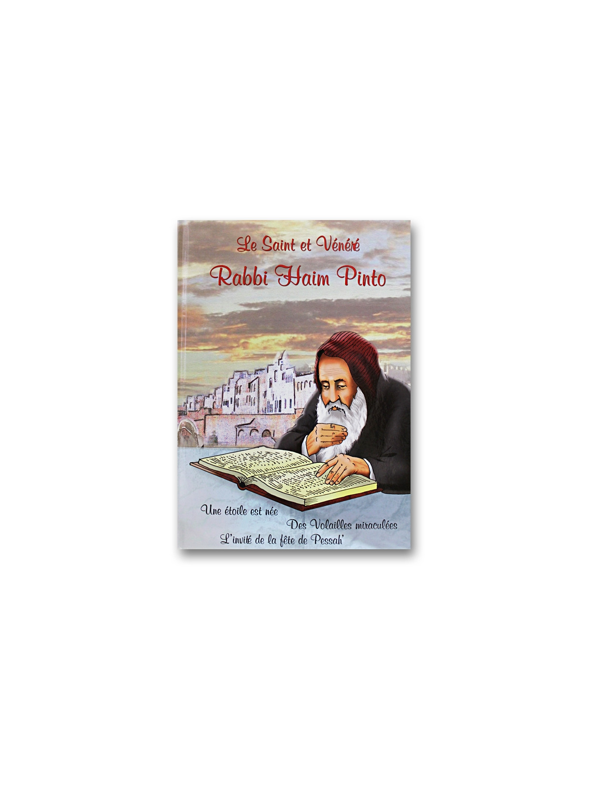 Le Saint et Vénéré Rabbi Haim Pinto