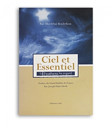 Ciel et Essentiel - la paracha en un regard