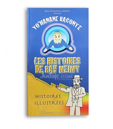 Yo'hanane raconte : Les histoires du Rav Meimy