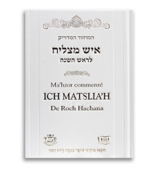 Ma'hzor commenté Ich Matslia'h de Roch Hachana
