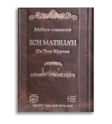 Ma'hzor commenté Ich Matslia'h de Yom Kippour Hebreu- Phonétique