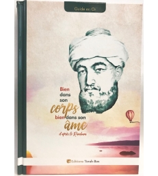 Bien dans son corps Bien dans son âme: d'après le Rambam