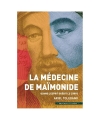 La Médecine de Maïmonide - Quand l'esprit guérit le corps