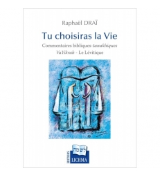 Tu choisiras la Vie - Le Lévitique