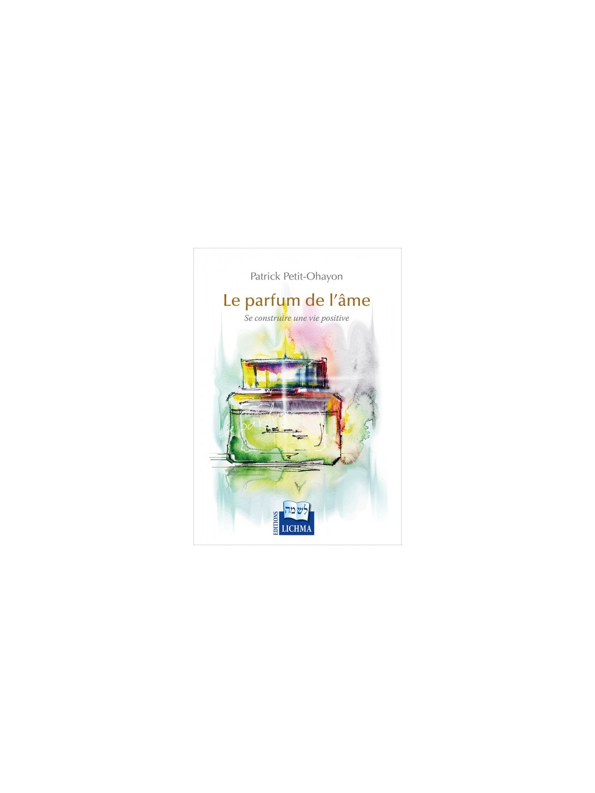 Le parfum de l'âme