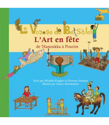 Le voyage de betsalel - l'art en fête